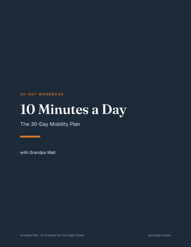10 Minutes a Day — The 30-Day Mobility Plan, with Grandpa Walt cover